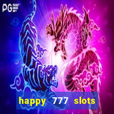 happy 777 slots paga mesmo